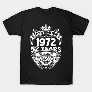 November 1972 52 Years Of Being Awesome 52nd Birthday T-Shirt